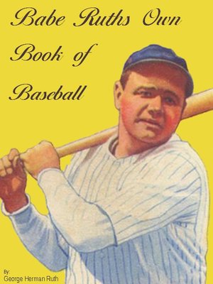 cover image of Babe Ruths Own Book of Baseball